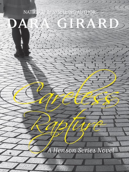 Title details for Careless Rapture by Dara Girard - Available